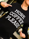 More Coffee Please--Womens Artisan USA American Made Clothing Accessories
